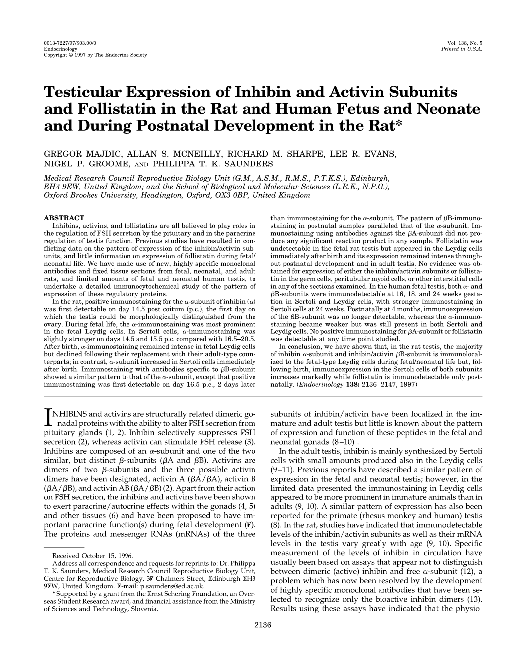 Testicular Expression of Inhibin and Activin Subunits and Follistatin in the Rat and Human Fetus and Neonate and During Postnatal Development in the Rat*