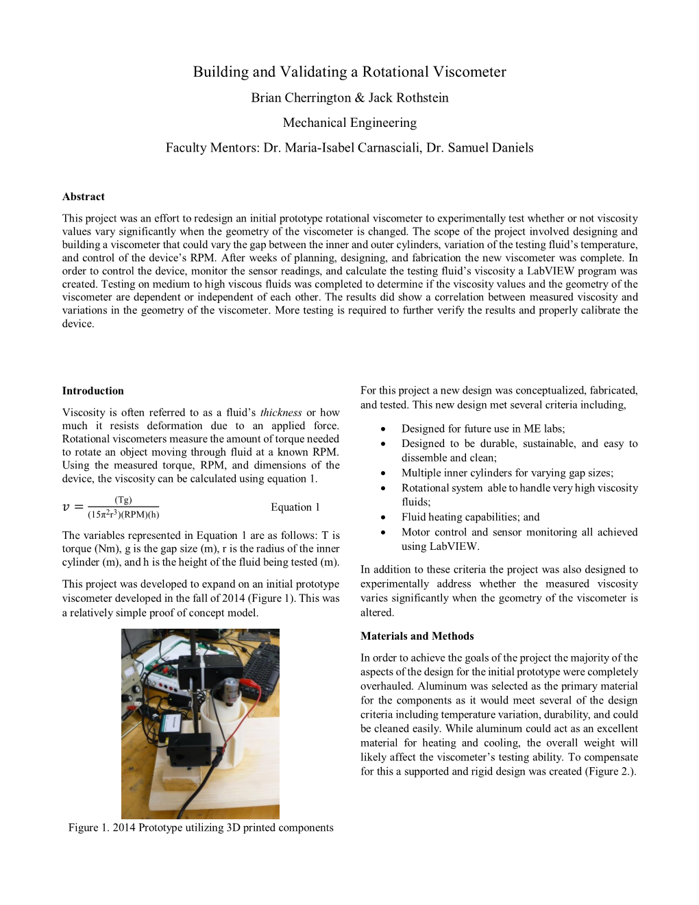 Building and Validating a Rotational Viscometer Brian Cherrington & Jack Rothstein Mechanical Engineering Faculty Mentors: Dr