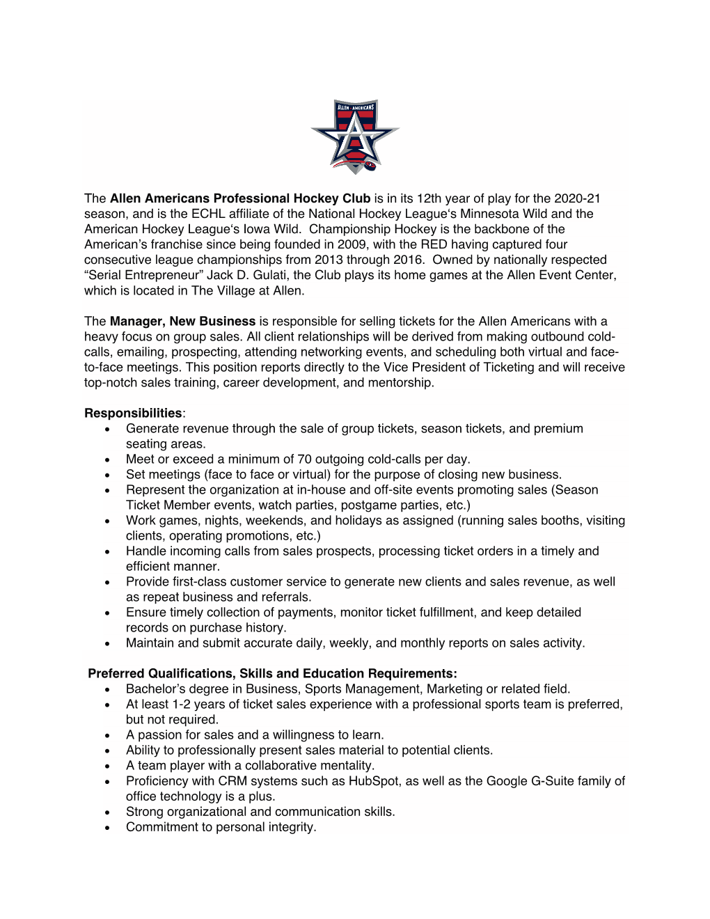 The Allen Americans Professional Hockey Club Is in Its 12Th Year of Play for the 2020-21 Season, and Is the ECHL Affiliate of Th