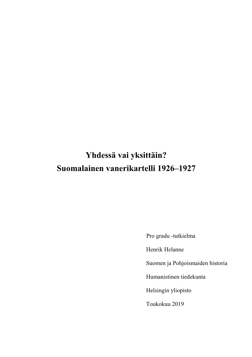 Yhdessä Vai Yksittäin? Suomalainen Vanerikartelli 1926–1927