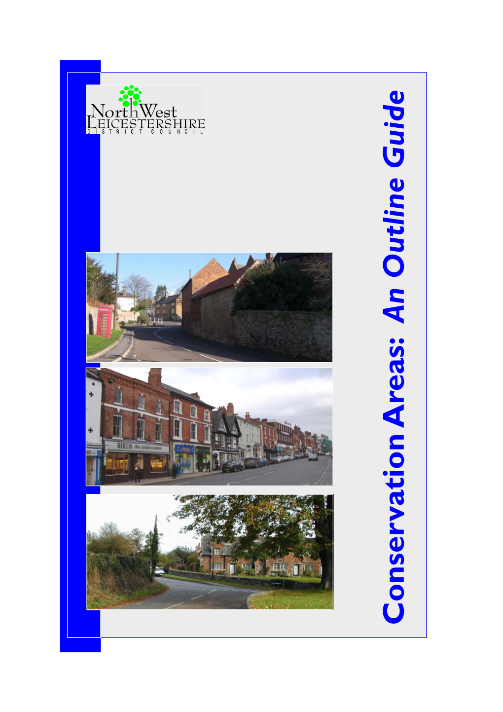 Conservation Areas an Outline Guide (March 2009)3