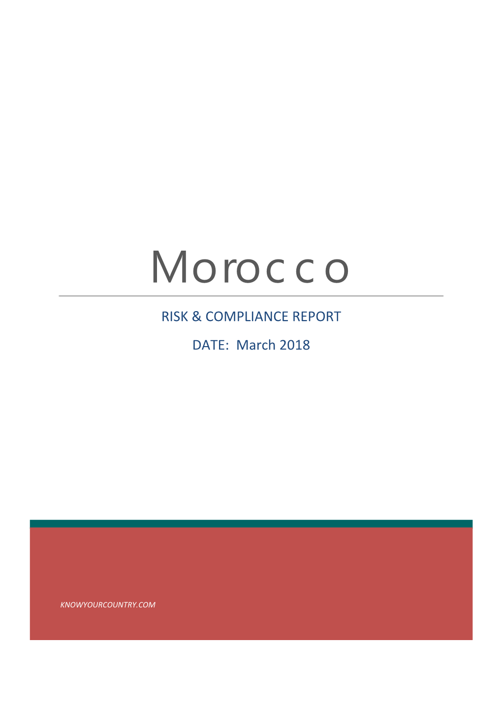 Morocco RISK & COMPLIANCE REPORT DATE: March 2018