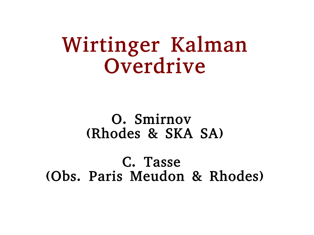 Wirtinger Kalman Overdrive