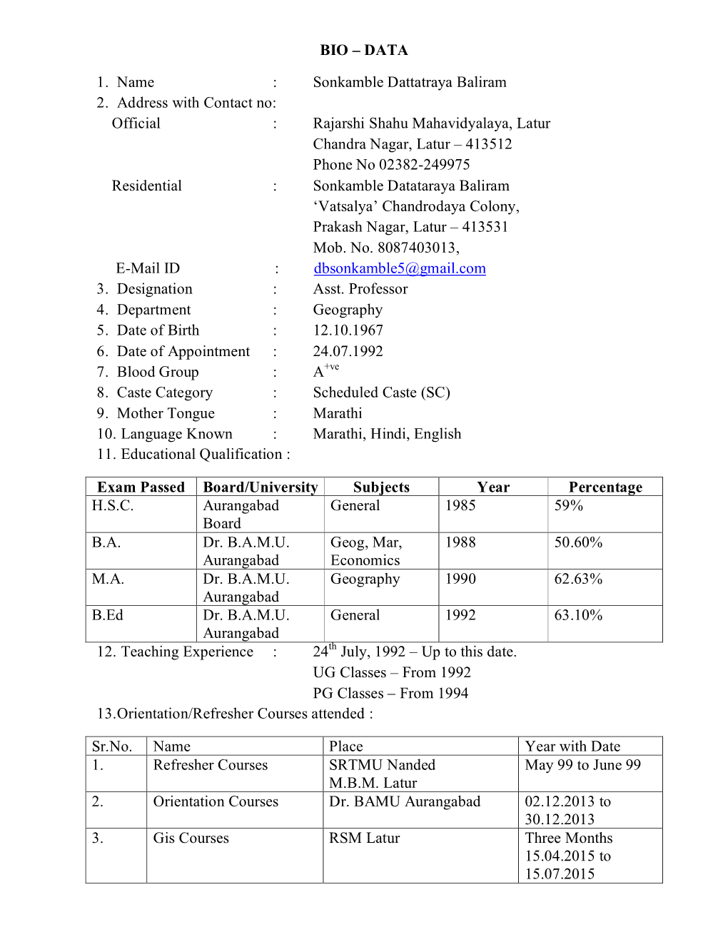 Sonkamble Dattatraya Baliram 2. Address with Contact No