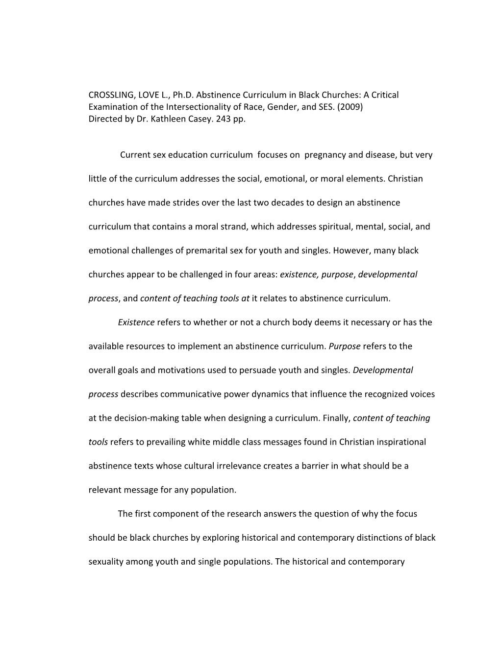 CROSSLING, LOVE L., Ph.D. Abstinence Curriculum in Black Churches: a Critical Examination of the Intersectionality of Race, Gender, and SES