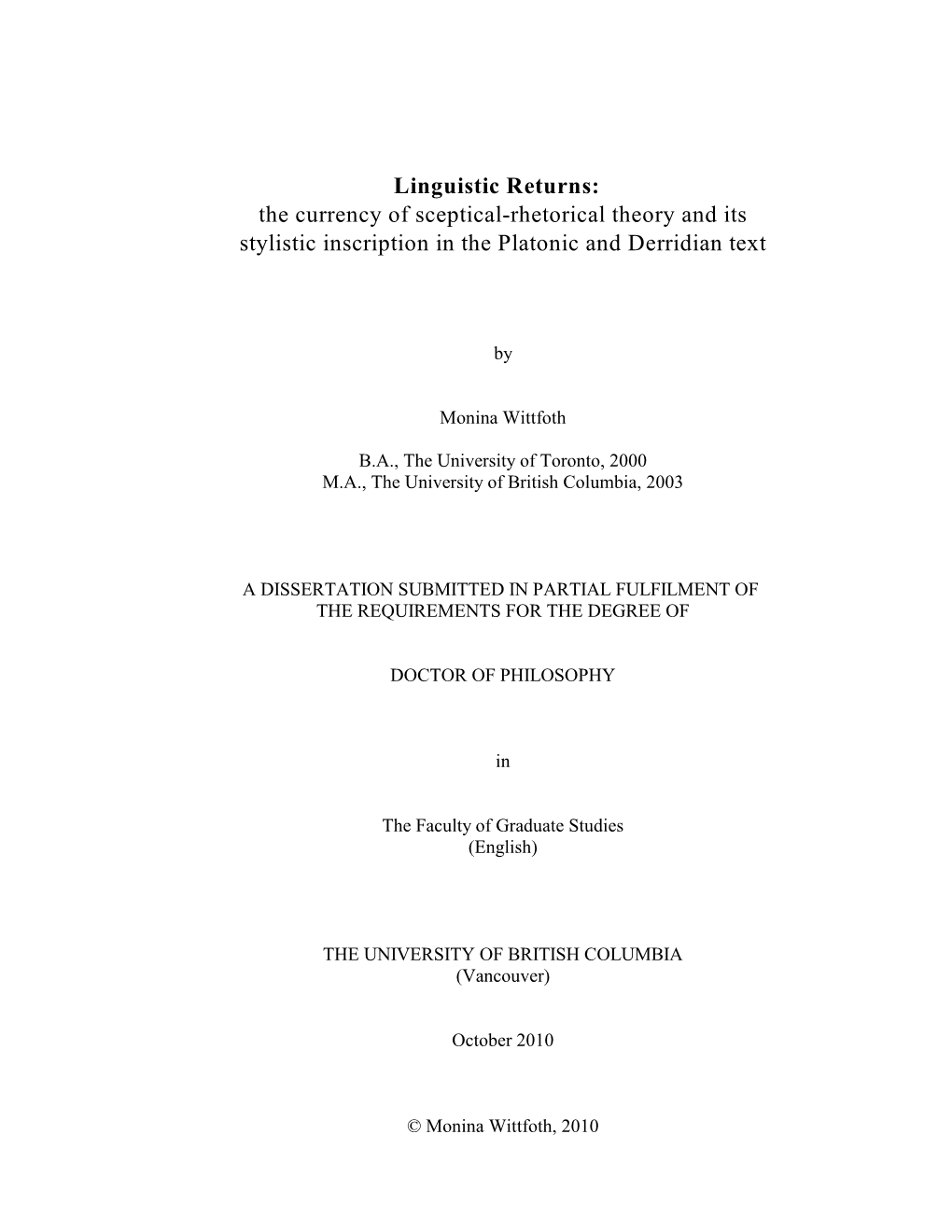 Linguistic Returns: the Currency of Sceptical-Rhetorical Theory and Its Stylistic Inscription in the Platonic and Derridian Text