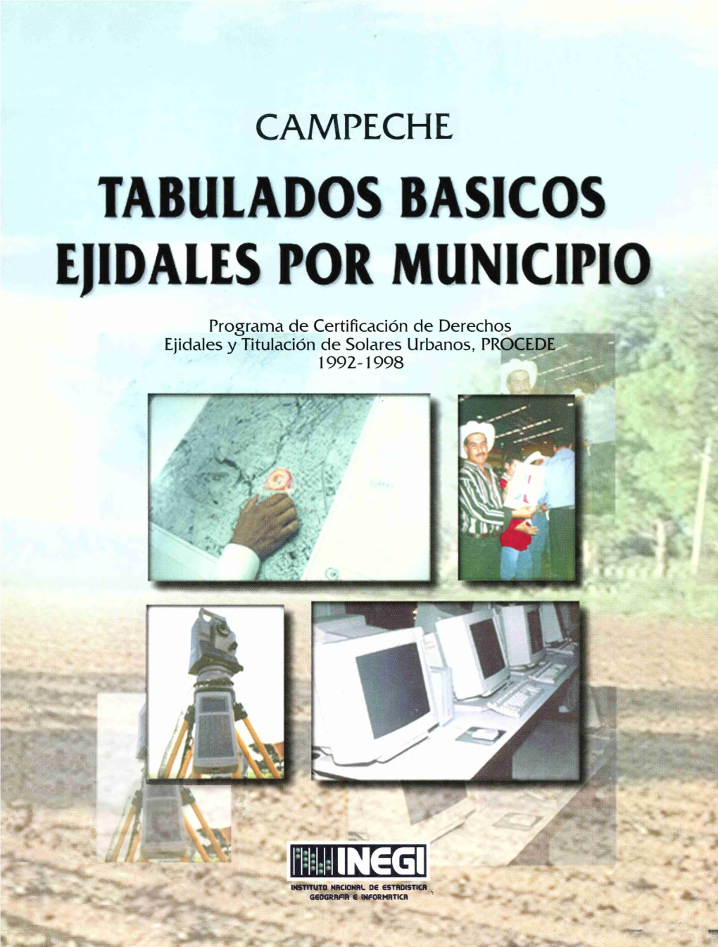 Campeche : Tabulados Básicos Ejidales Por Municipio