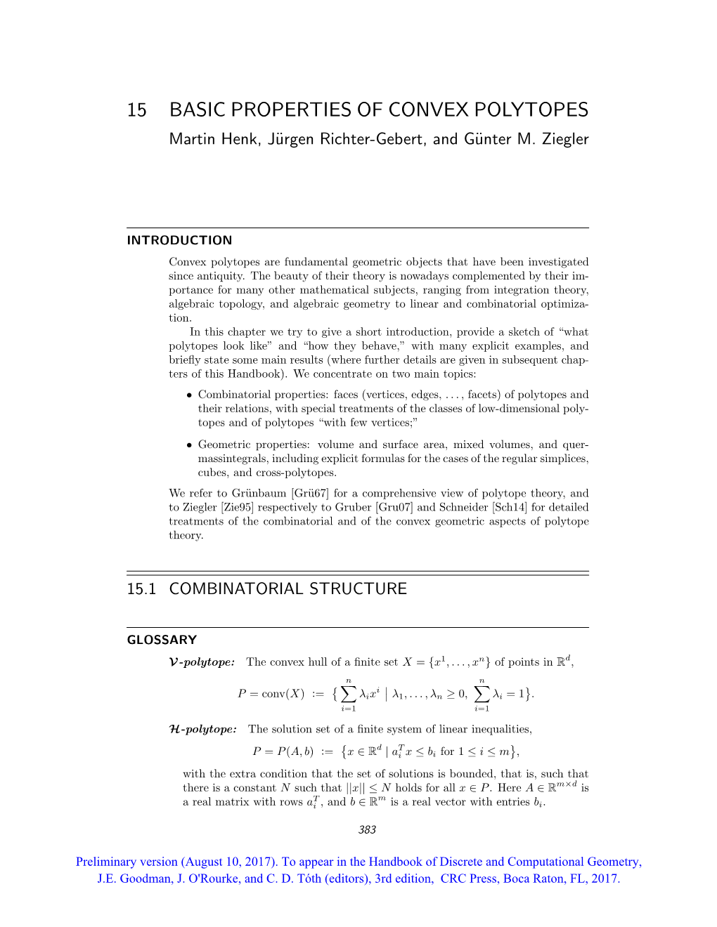 15 BASIC PROPERTIES of CONVEX POLYTOPES Martin Henk, J¨Urgenrichter-Gebert, and G¨Unterm