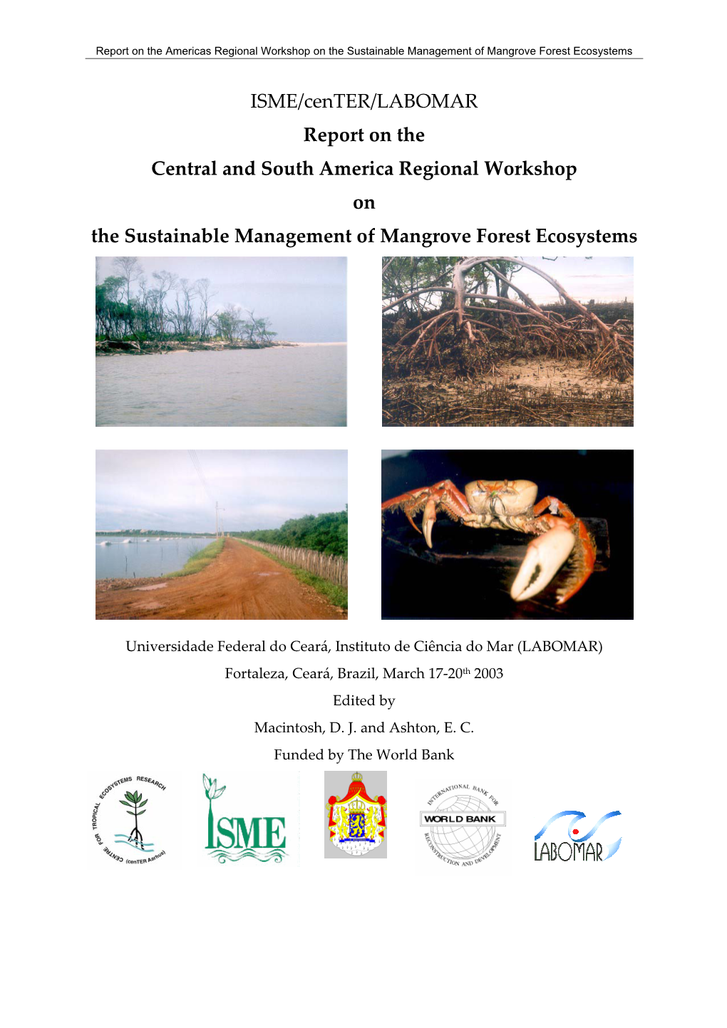ISME/Center/LABOMAR Report on the Central and South America Regional Workshop on the Sustainable Management of Mangrove Forest Ecosystems