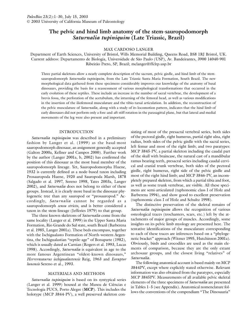 The Pelvic and Hind Limb Anatomy of the Stem-Sauropodomorph Saturnalia Tupiniquim (Late Triassic, Brazil)