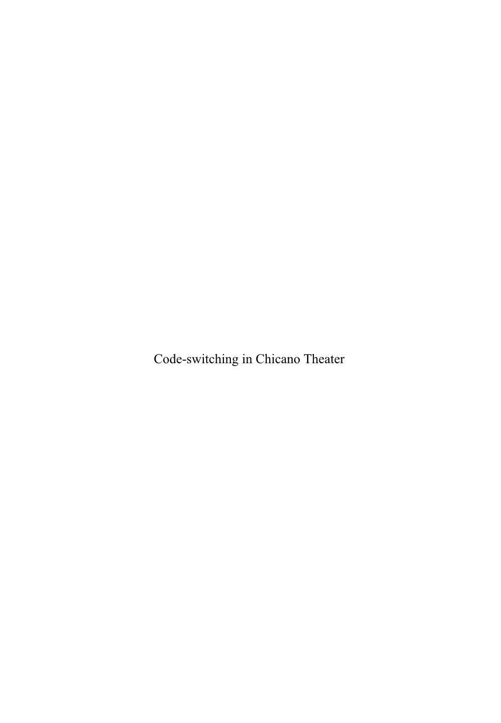 Code-Switching in Chicano Theater