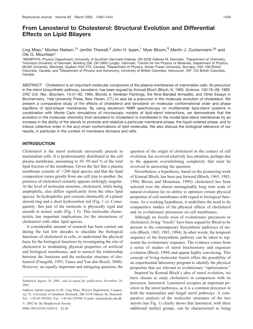 Structural Evolution and Differential Effects on Lipid Bilayers