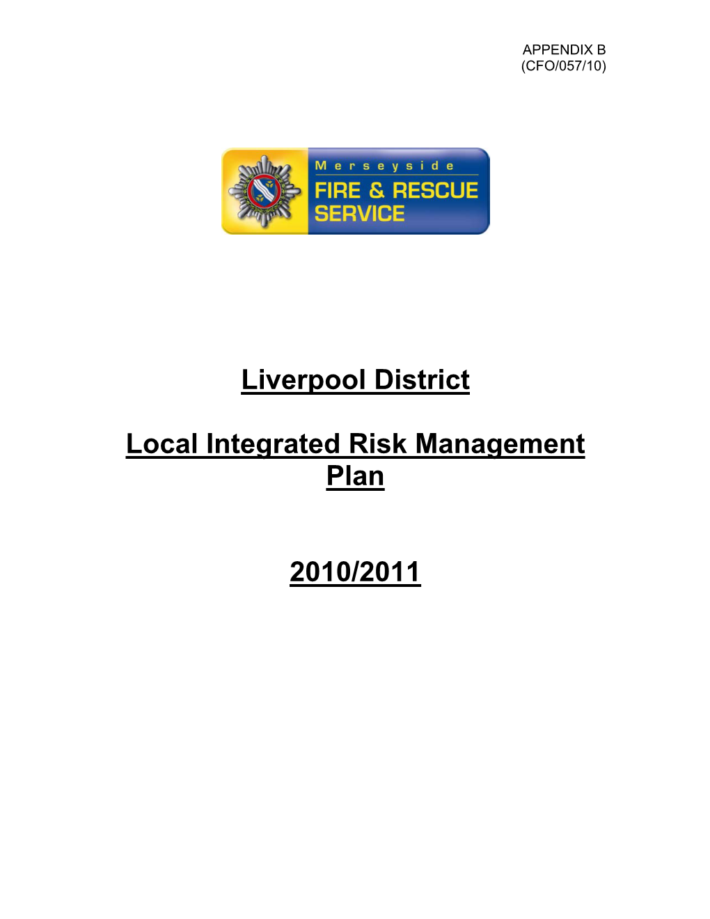 Liverpool District Local Integrated Risk Management Plan 2010/2011