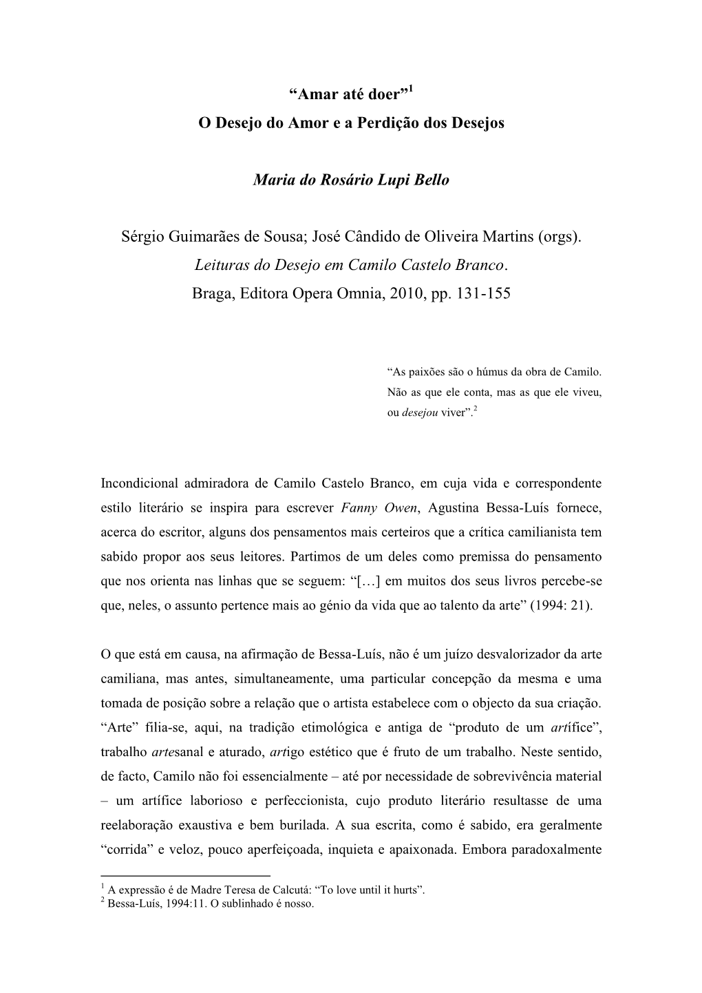 “Amar Até Doer”1 O Desejo Do Amor E a Perdição Dos Desejos