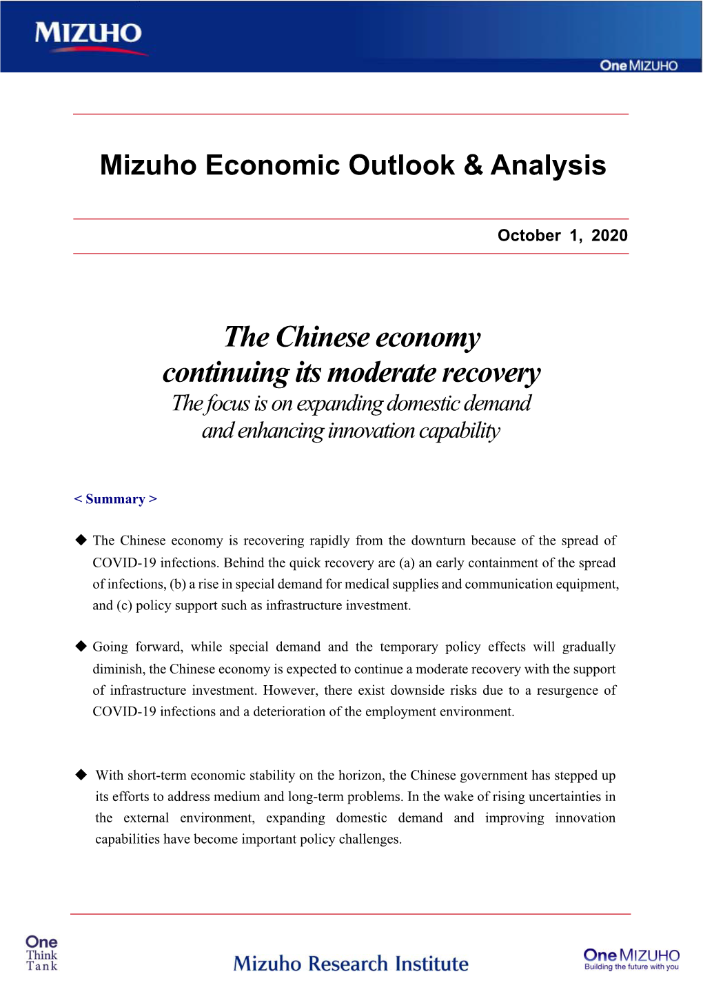 The Chinese Economy Continuing Its Moderate Recovery -The Focus Is On