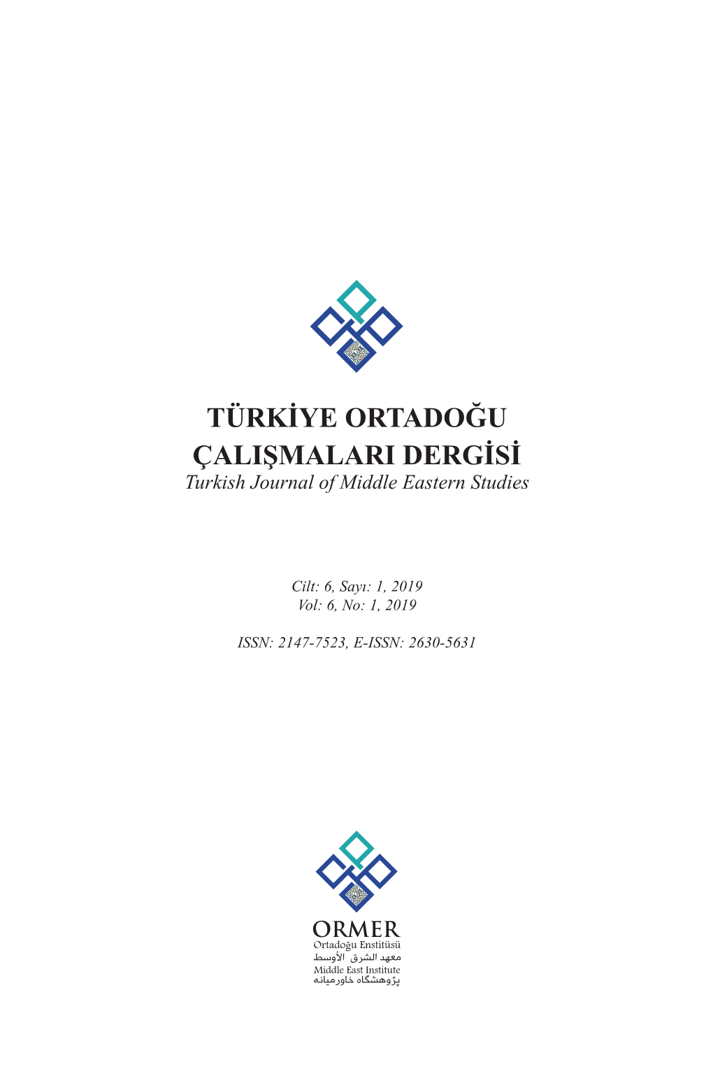 Türkiye Ortadoğu Çalışmaları Dergisi Turkish Journal of Middle Eastern Studies