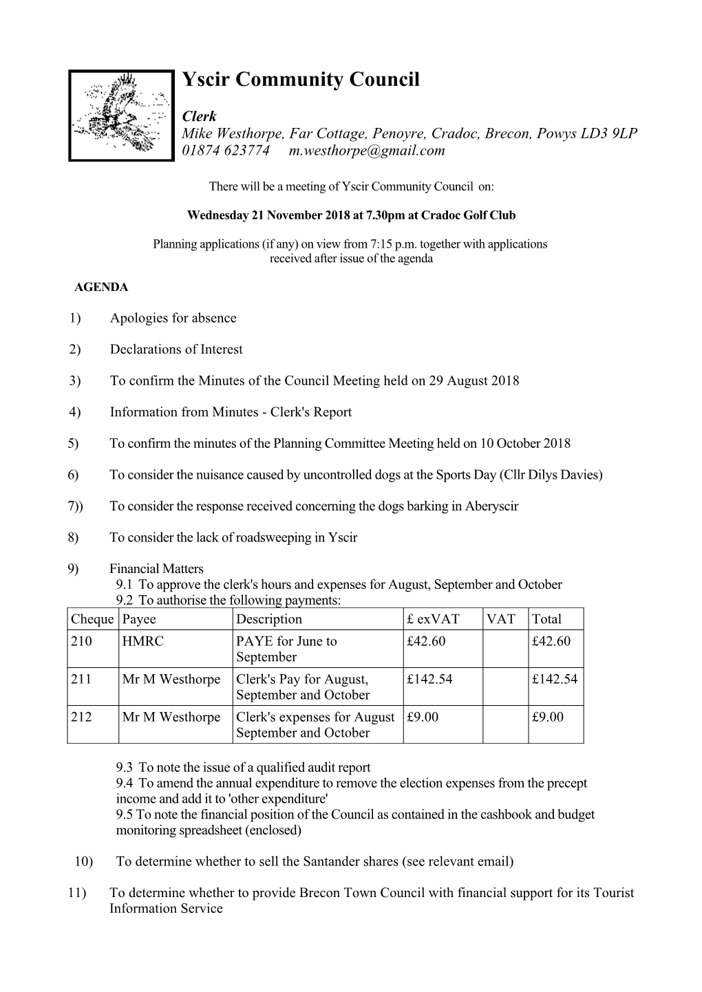 Meeting Papers Electronically 6.1 in Order to Save Money, It Was Resolved to Issue Agenda and Meeting Papers Electronically