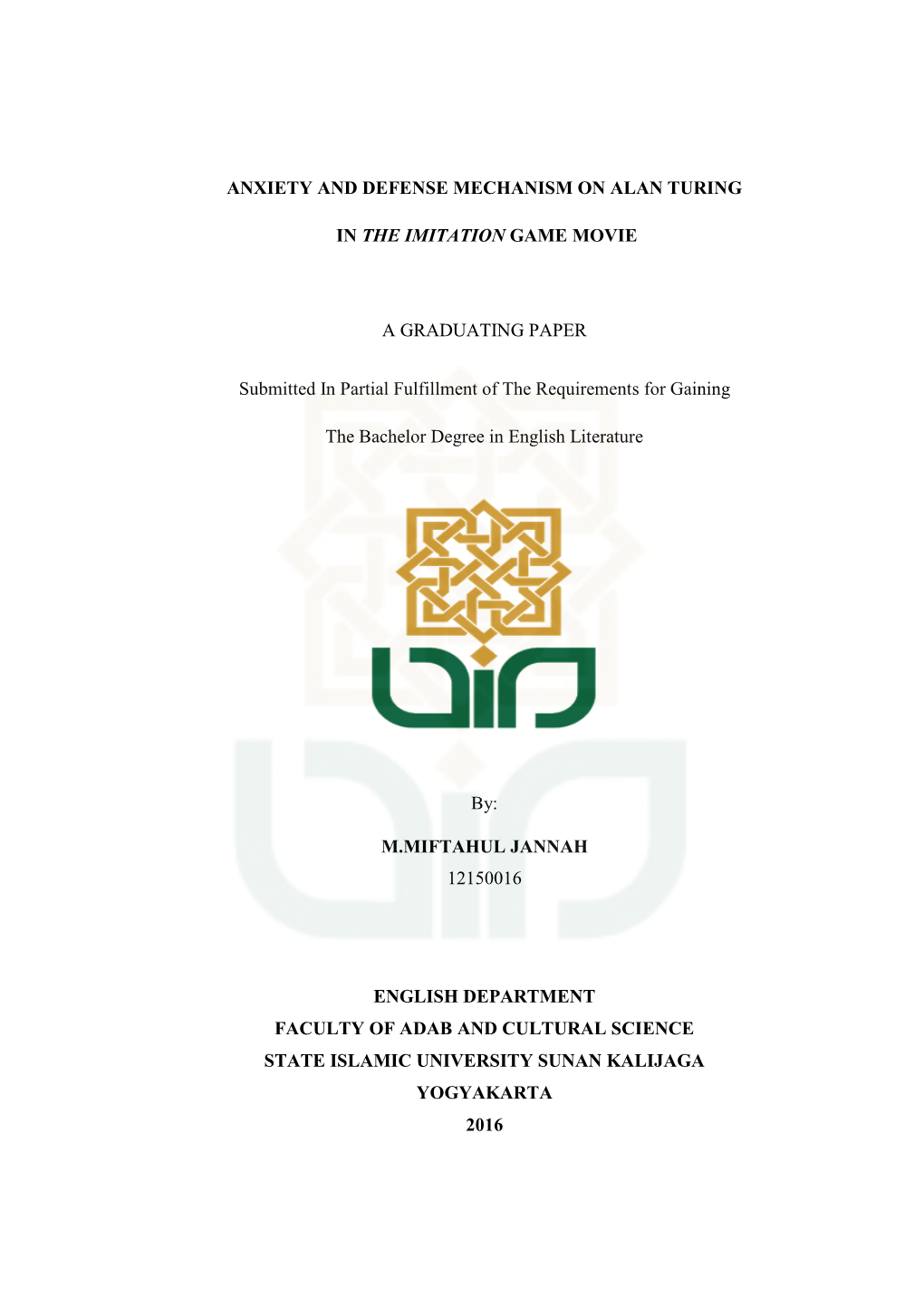 ANXIETY and DEFENSE MECHANISM on ALAN TURING in the IMITATION GAME MOVIE by M.Miftahul Jannah
