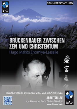 Brückenbauer Zwischen Zen Und Christentum – Hugo Makibi Enomiya-Lassalle