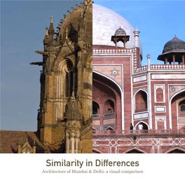Similarity in Differences Architecture of Mumbai & Delhi: a Visual Comparison