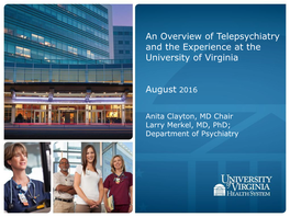 Telepsychiatry at the University of Virginia