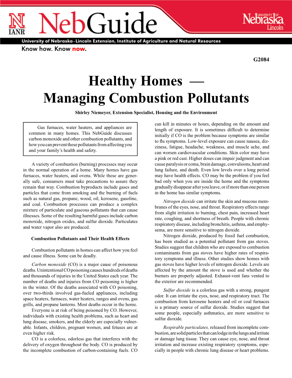 Healthy Homes — Managing Combustion Pollutants Shirley Niemeyer, Extension Specialist, Housing and the Environment