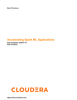 Accelerating Spark ML Applications Date Published: 2020-01-16 Date Modified