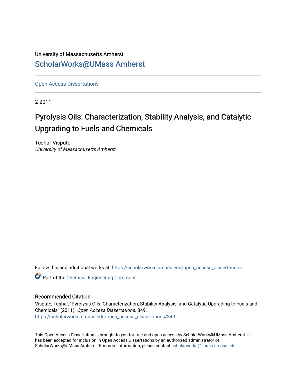 Pyrolysis Oils: Characterization, Stability Analysis, and Catalytic Upgrading to Fuels and Chemicals