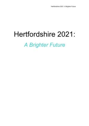 Hertfordshire 2021: a Brighter Future
