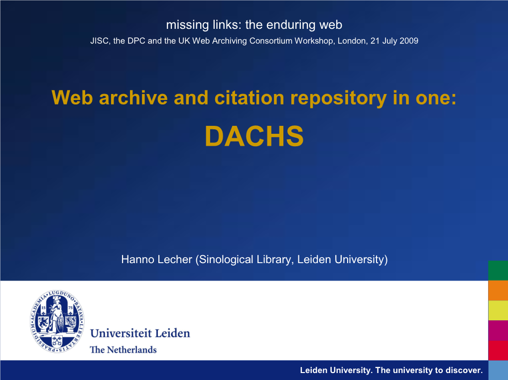 Web Archive and Citation Repository in One: DACHS