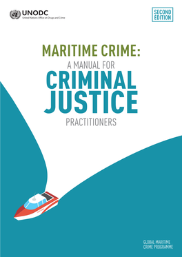 Maritime Crime: a Manual for Criminal Justice Practitioners