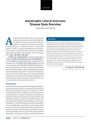 Amyotrophic Lateral Sclerosis: Disease State Overview Darrell Hulisz, Pharmd, Rph