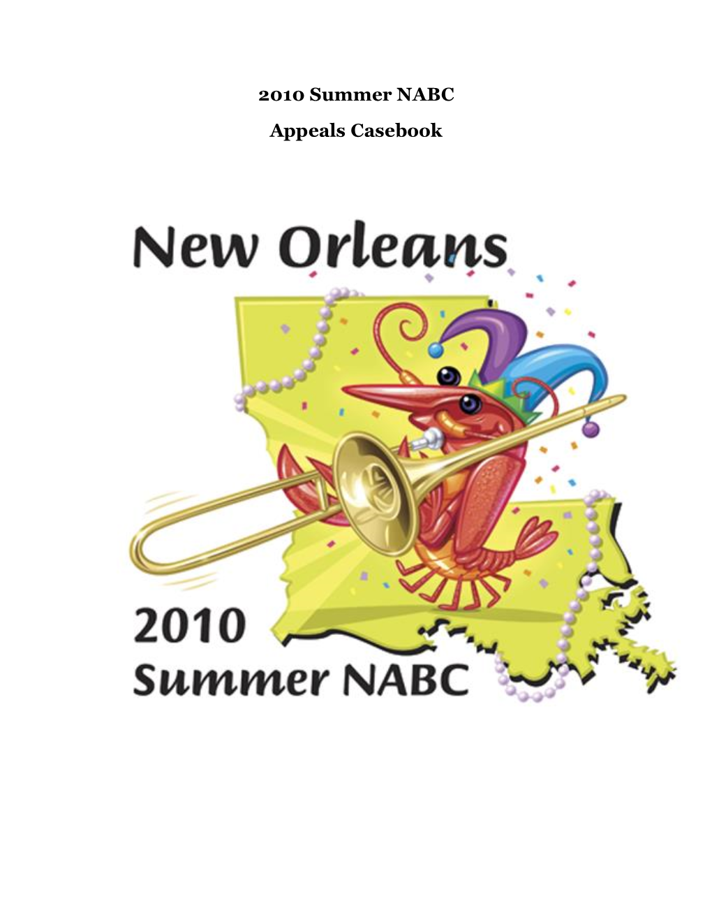 2010 Summer NABC Appeals Casebook