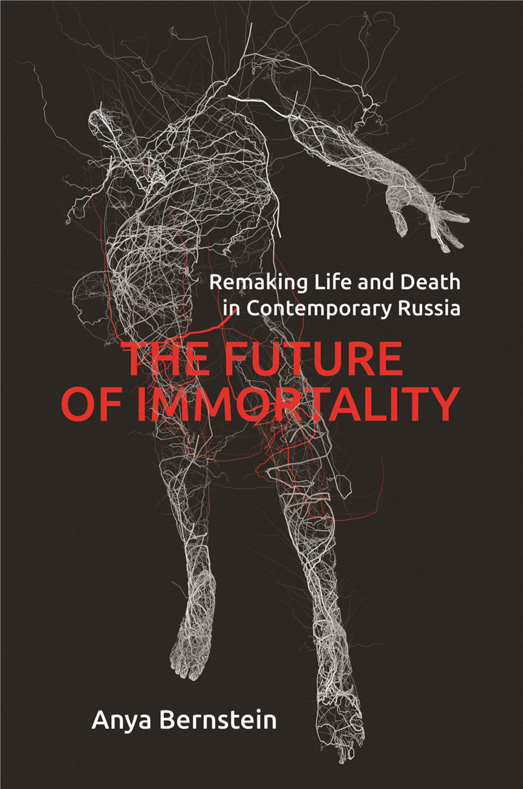 The-Future-Of-Immortality-Remaking-Life