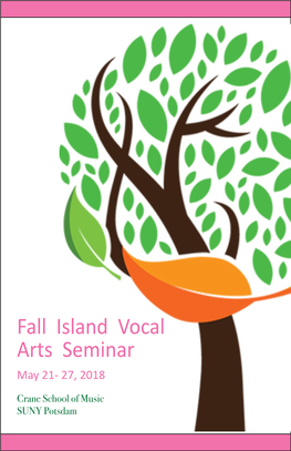 Fall Island Vocal Arts Seminar May 21- 27, 2018