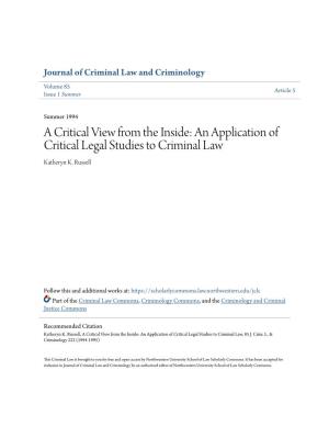 A Critical View from the Inside: an Application of Critical Legal Studies to Criminal Law Katheryn K