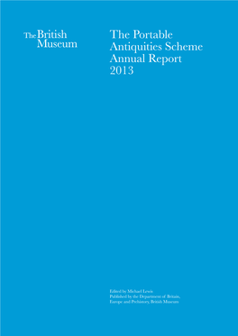 The Portable Antiquities Scheme Annual Report 2013