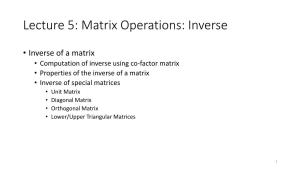 Lecture 5: Matrix Operations: Inverse