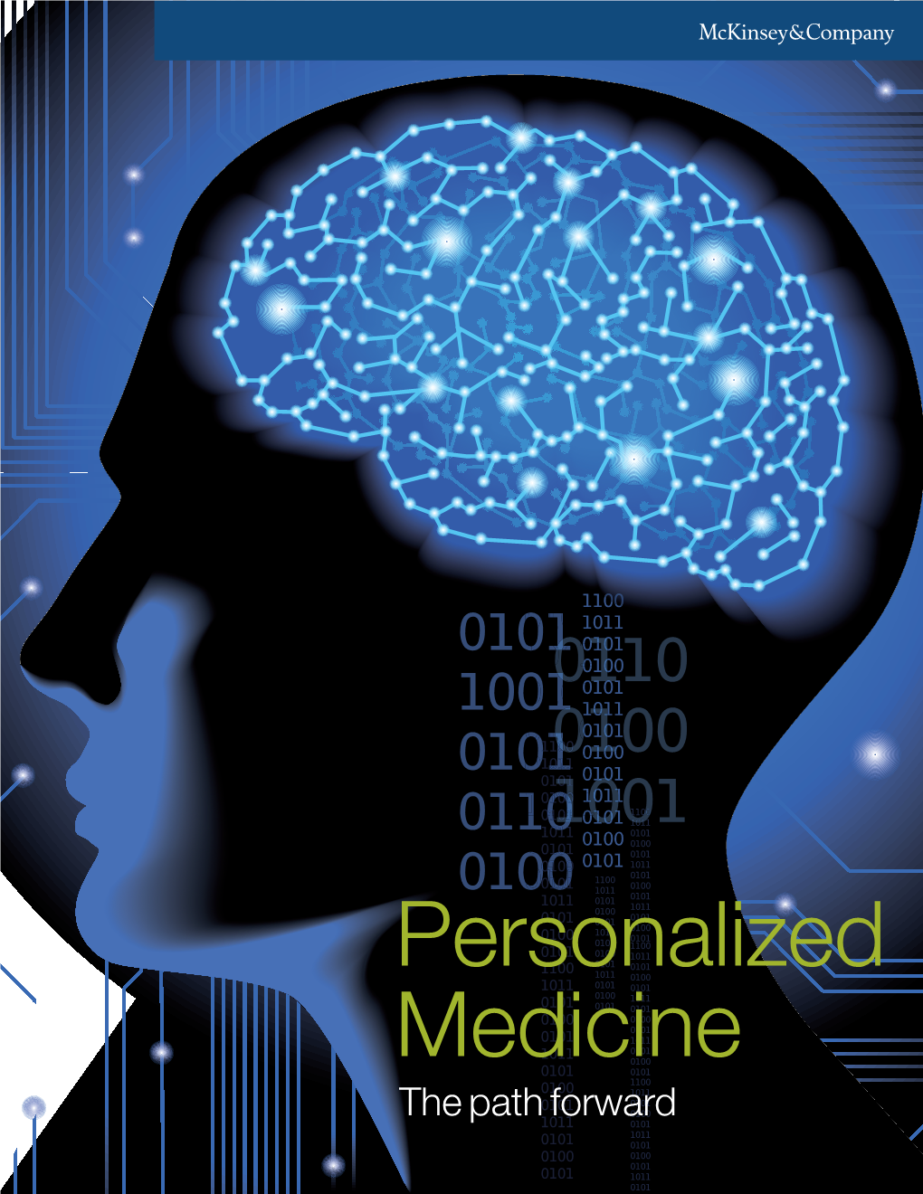 The Outlook for Personalized Medicine Samarth Kulkarni, Philip Ma, Laura Furstenthal and Matthias Evers