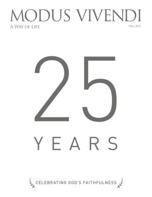 MODUS VIVENDI a Way of Life FALL 2013 25 YEARS