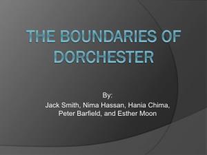 The Boundaries of Dorchester