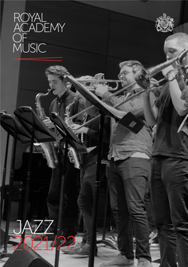 Royal Academy of Music Has Steadily Produced an Outstanding Array of Creative, Versatile and Employable Musicians