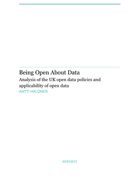Being Open About Data Analysis of the UK Open Data Policies and Applicability of Open Data ANTTI HALONEN