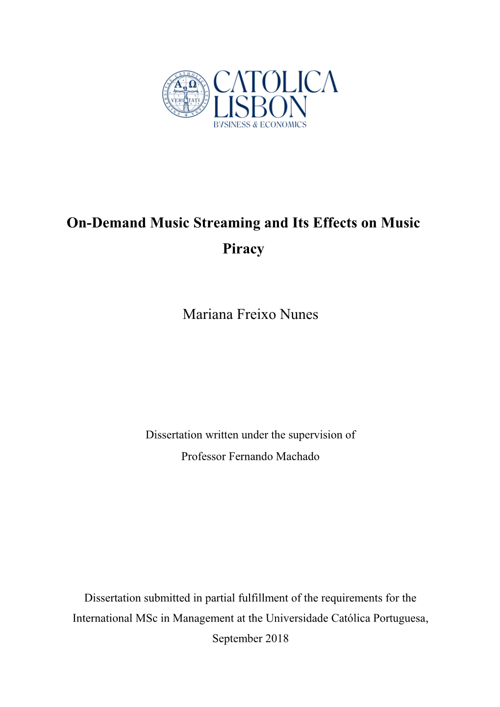 On-Demand Music Streaming and Its Effects on Music Piracy Mariana