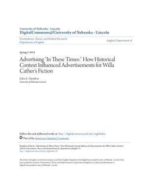 Advertising "In These Imes:"T How Historical Context Influenced Advertisements for Willa Cather's Fiction Erika K