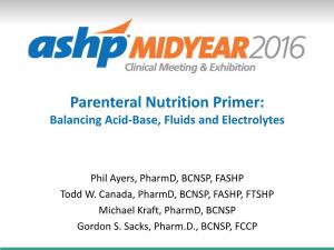 Parenteral Nutrition Primer: Balance Acid-Base, Fluid and Electrolytes