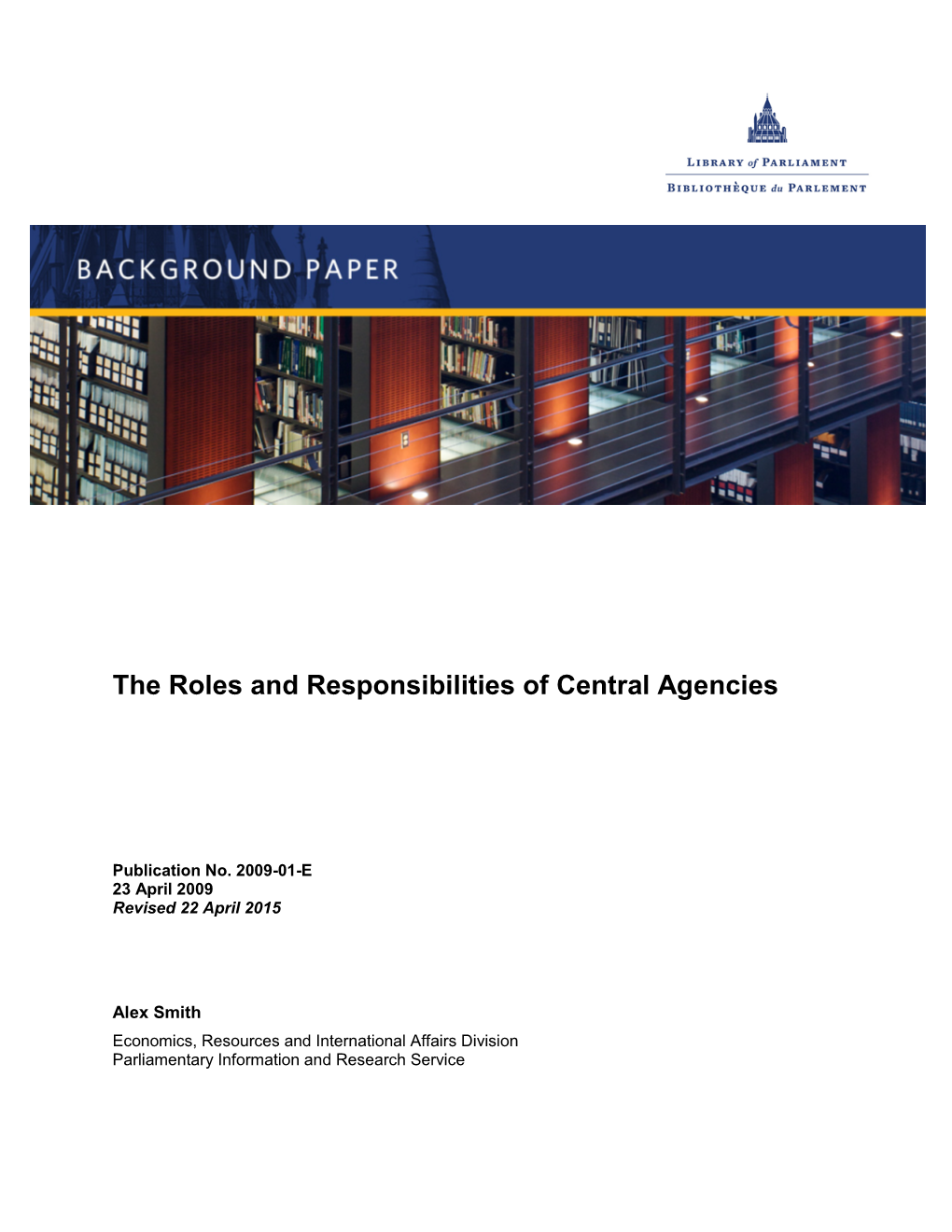 The Roles and Responsibilities of Central Agencies