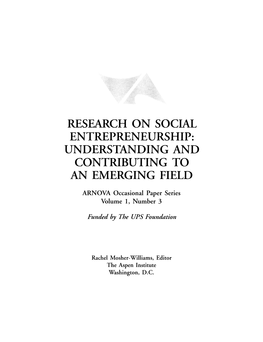 Research on Social Entrepreneurship: Understanding and Contributing to an Emerging Field