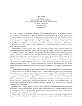Seth Lloyd Professor MECHANICAL ENGINEERING MASSACHUSETTS INSTITUTE of TECHNOLOGY Cambridge MA 02139 Tel: 617-252-1803 Slloyd@Mit.Edu