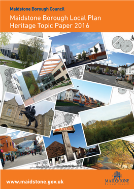 Maidstone Borough Local Plan Heritage Topic Paper 2016